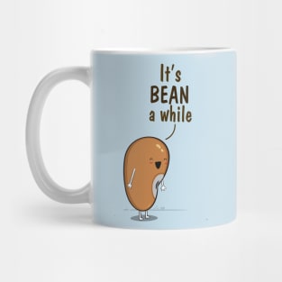 Its BEAN a while Mug